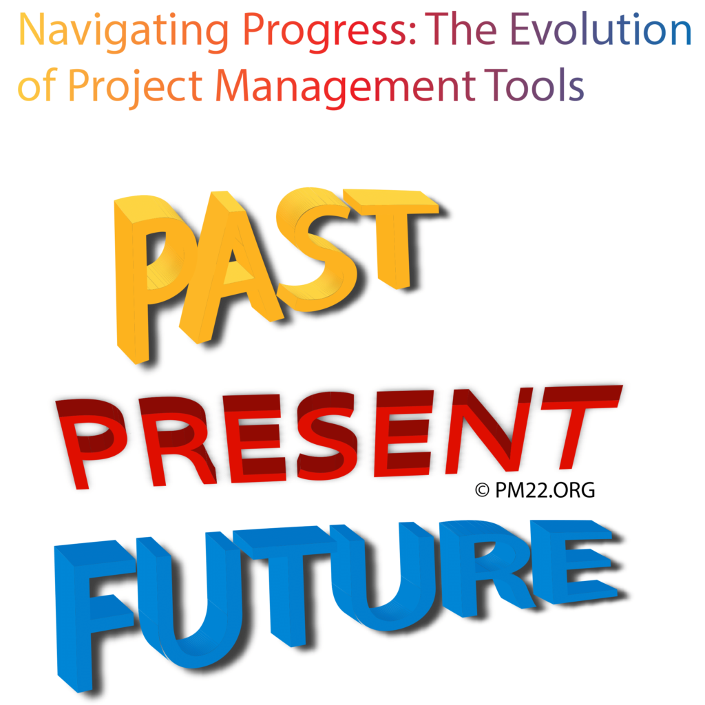 Navigating Progress: The Evolution of Project Management Tools